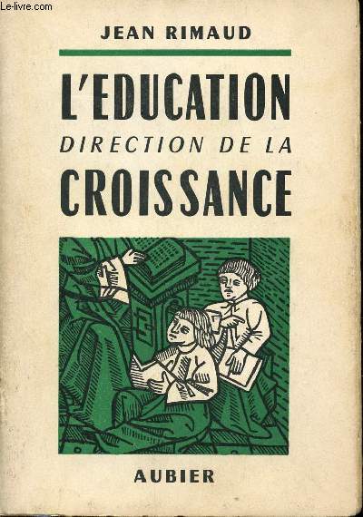 L'EDUCATION DIRECTION DE LA CROISSANCE.