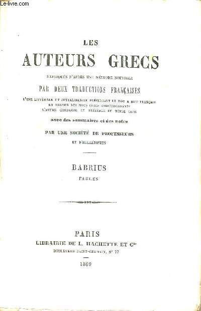 LES AUTEURS GRECS : BABRIUS / FABLES - EXPLIQUES D'APRES UNE METHODE NOUVELLE PAR DEUX TRADUCTIONS FRANCAISES.