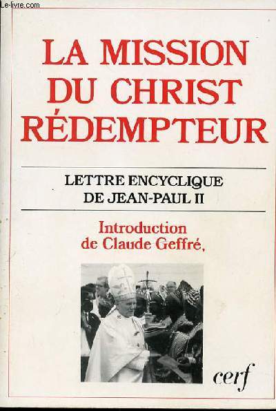 LA MISSION DU CHRIST REDEMPTEUR - LETTRE ENCYCLIQUE DE JEAN-PAUL II.