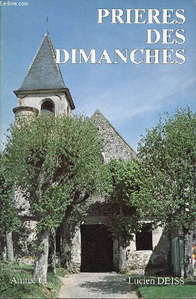 PRIERES DES DIMANCHES - ANNEE C.