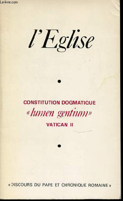 L'EGLISE : CONSTITUTION DOGMATIQUE 'LUMEN GENTIUM
