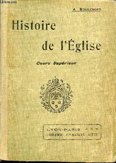 HISTOIRE DE L'EGLISE - COURS SUPERIEUR.