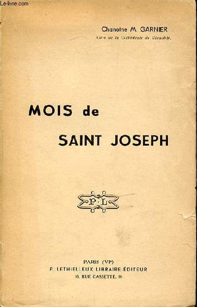 MOIS DE SAINT JOSEPH - POUR LES CHRETIENS DU TEMPS PRESENT.