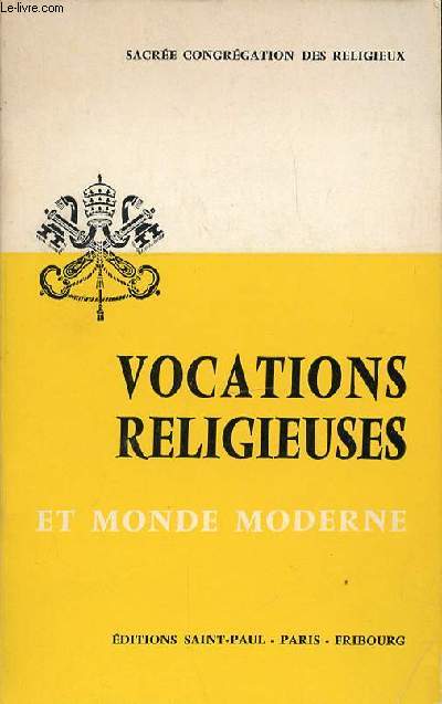 VOCATIONS RELIGIEUSES ET MONDE MODERNE.