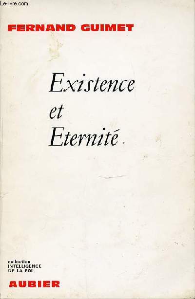 EXISTENCE ET ETERNITE - COLLECTION 