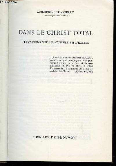 DANS LE CHRIST TOTAL - ELEVATIONS SUR LE MYSTERE DE L'EGLISE.