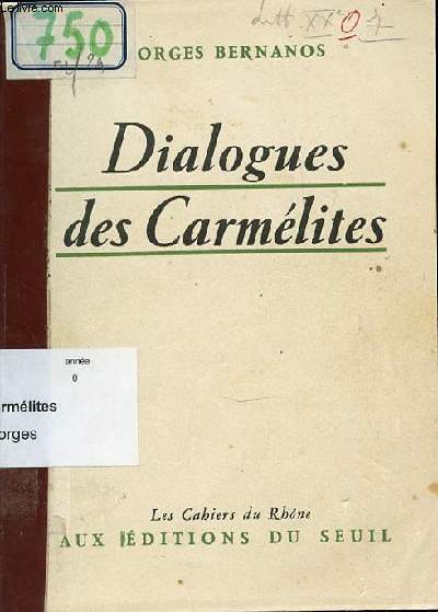 DIALOGUES DES CARMELITES - LES CAHIERS DU RHONE.