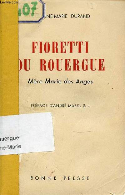 FIORETTI DU ROUERGUE - MERE MARIE DES ANGES (1862-1927).