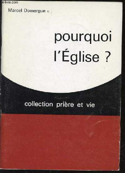 POURQUOI L'EGLISE ? - COLLECTION 