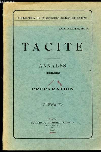 TACITE - ANNALES (EXTRAITS). PREPARATION. COLLECTION DE CLASSIQUES GRECS ET LATINS.