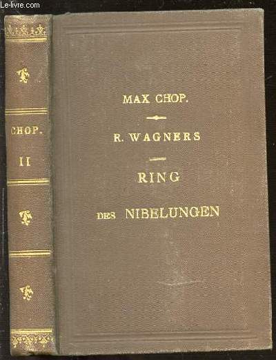 RICHARD MAGNER : DER RING DES NIBELUNGEN.