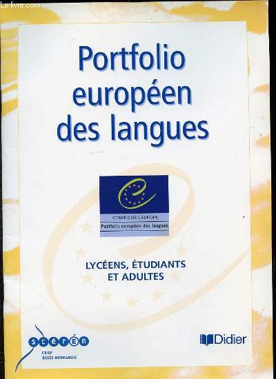 PORTFOLIO EUROPEEN DES LANGUES : LYCEENS, ETUDIANTS ET ADULTES.