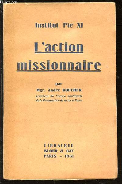 L'ACTION MISSIONNAIRE - INSTITUT PIE XI.