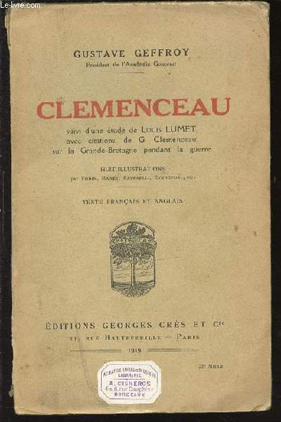 CLEMENCEAU SUIVIE D'UNE ETUDE DE LOUIS LUMET, AVEC CITATIONS DE G. CLEMENCEAU SUR LA GRANDE-BRETAGNE PENDANT LA GUERRE.