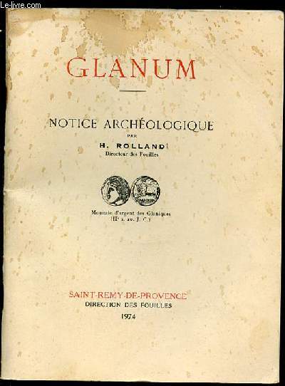 NOTICE ARCHEOLOGIQUE - GLANUM.