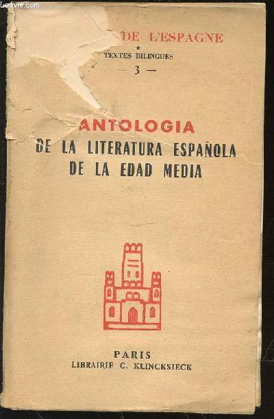 ANTOLOGIA DE LA LITERATURA ESPANOLA DE LA EDAD MEDIA (1140-1500) - COLLECTION 