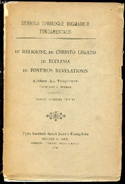 DE RELIGIONE, DE CHRISTO LEGATO, DE ECCLESIA, DE FONTIBUS REVELATIONIS.