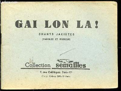 GAI LON LA ! CHANTS JACISTES (PAROLES ET MUSIQUE) - COLLECTION 