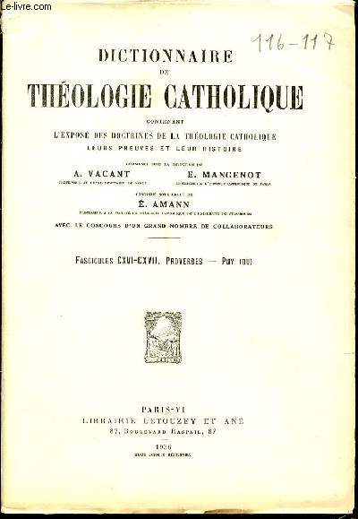 2 FASCICULES : FASCICULE CXVI (PROVERBES) + FASCICULE CXVII (PUY (DU)) - DICTIONNAIRE DE THEOLOGIE CATHOLIQUE CONTENANT L'EXPOSE DES DOCTRINES DE LA THEOLOGIE CATHOLIQUE, LEURS PREUVES ET LEUR HISTOIRE.