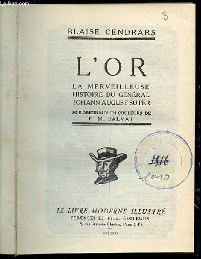 L'OR : LA MERVEILLEUSE HISTOIRE DU GENERAL JOHANN AUGUST SUTER.