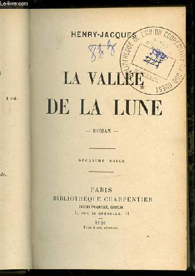 LA VALLEE DE LA LUNE - BIBLIOTHEQUE CHARPENTIER.