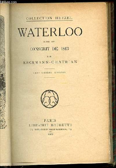 WATERLOO SUITE DE CONSCRIT DE 1813 - COLLECTION HETZEL.