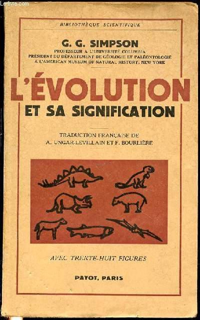 L'EVOLUTION ET SA SIGNIFICATION - BIBLIOTHEQUE SCIENTIFIQUE.