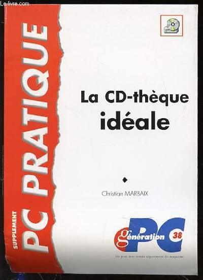LA CD-THEQUE IDEALE - SUPPLEMENT PC PRATIQUE / GENERATION PC N38.