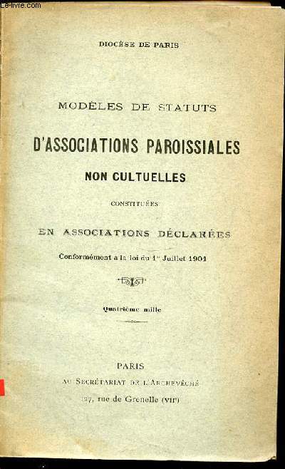 MODELES DE STATUTS D'ASSOCIATIONS PAROISSIALES NON CULTURELLES CONSTITUEES EN ASSOCIATION DECLAREES / CONFORMEMENT A LA LOI DU 1ER JUILLET 1901.