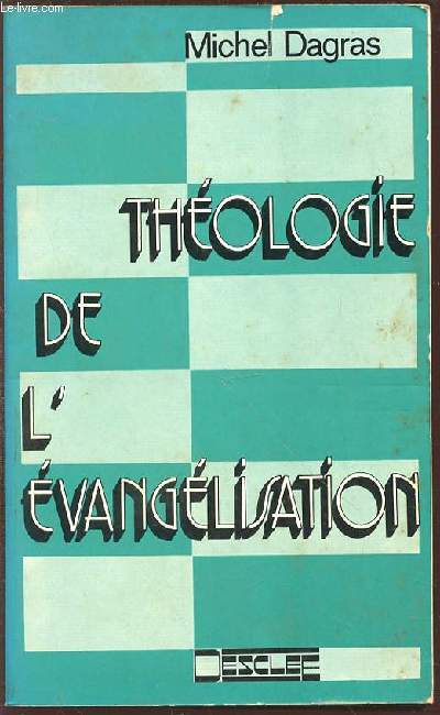THEOLOGIE DE L'EVANGELISATION.
