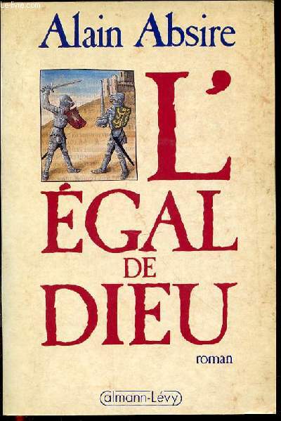 L'EGAL DE DIEU - ROMAN.