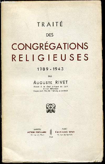 TRAITE DES CONGREGATIONS RELIGIEUSE (1789-1943).