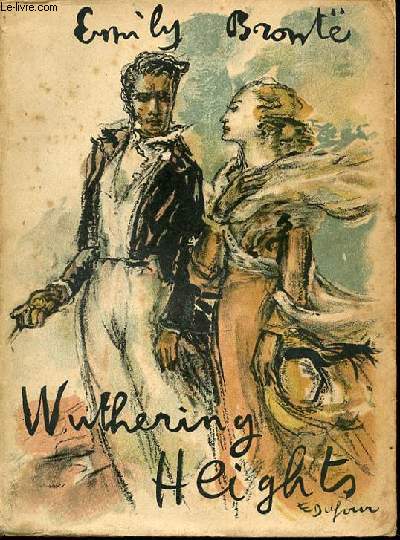 WUTHERING HEIGHTS - TRADUIT DE L'ANGLAIS PAR JACQUES MARCIREAU.