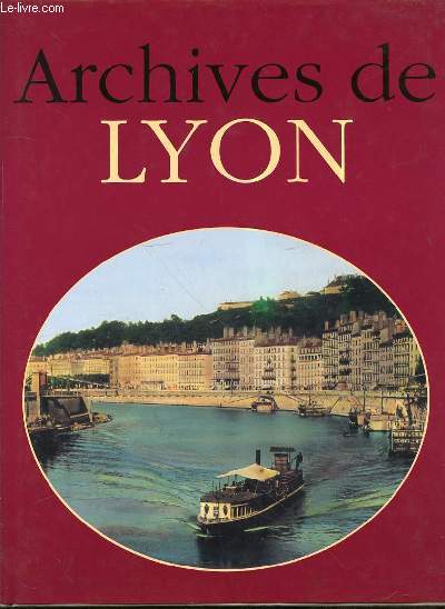 ARCHIVES DE LYON - COLLECTION 