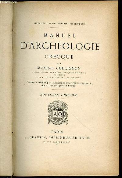 MANUEL D'ARCHEOLOGIE GRECQUE - BIBLIOTHEQUE DE L'ENSEIGNEMENT DES BEAUX-ARTS.