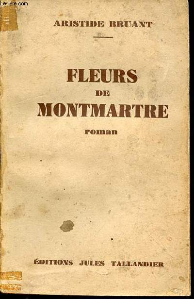 FLEURS DE MONTMARTRE - ROMAN.