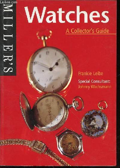 WATCHES : A COLLECTOR'S GUIDE.