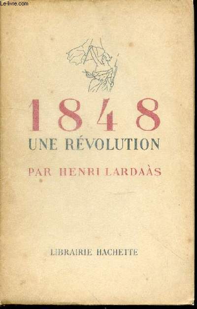 1848 UNE REVOLUTION.