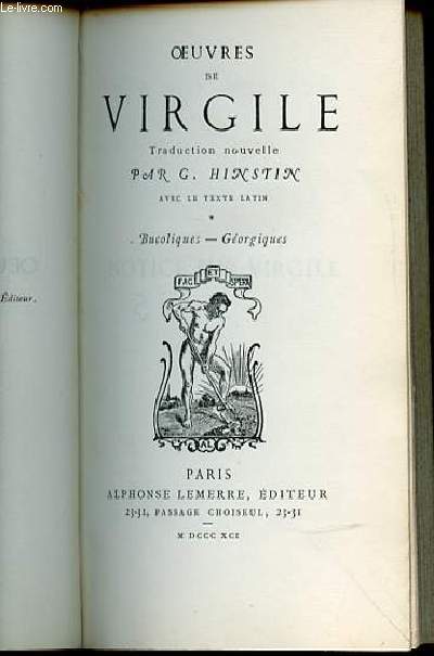 OEUVRES DE VIRGILE - TRADUCTION NOUVELLE PAR G. HINSTIN AVEC LE TEXTE LATIN. BUCOLIQUES, GEORGIQUES.