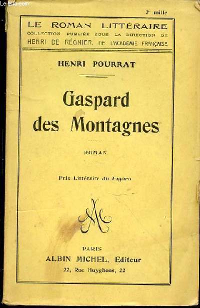 GASPARD DES MONTAGNES - ROMAN / COLLECTION 