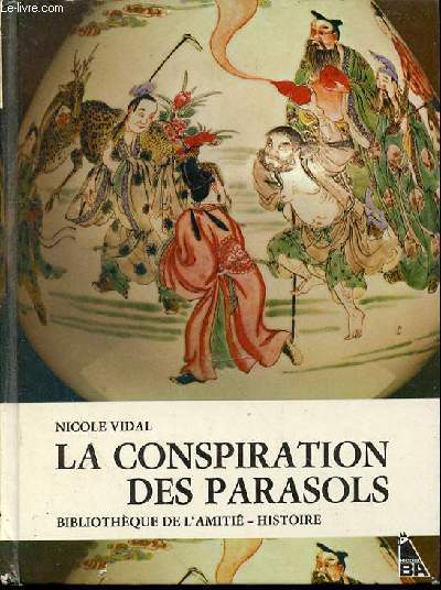 LA CONSPIRATION DES PARASOLS - BIBLIOTHEQUE L'AMITIE-HISTOIRE.