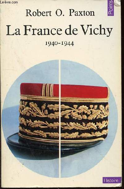 LA FRANCE DE VICHY 1940-1944 - COLLECTION 