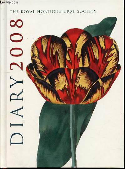 DIARY 2008 - COMMENTARY BY BRENT ELLIOTT / ILLUSTRATIONS FROM THE ROYAL HORTICULTURAL SOCIETY'S LINDLEY LIBRARY.