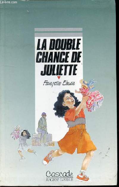 LA DOUBLE CHANCE DE JULIETTE - COLLECTION CASCADE.