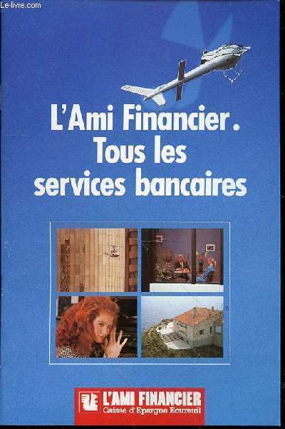 L'AMI FINANCIER - TOUS LES SERVICES BANCAIRES.