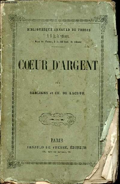 COEUR D'ARGENT - BIBLIOTHEQUE ARNAULD DE VRESSE.