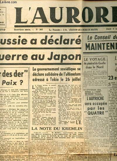 L'AURORE N305 - La Russie a dclar la guerre au Japon / Le Conseil des ministres dcide de maintenir le referendum / 23 et 30 septembre : lections cantonales / L'Autriche sera occupe par les Quatre / Le voyage du Gnral de Gaulle dans le Nord / ETC.