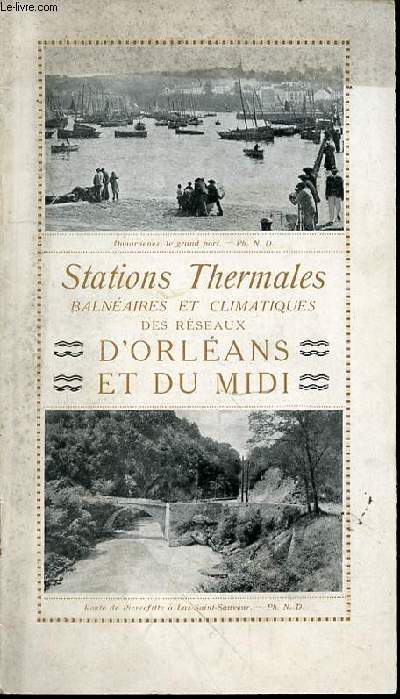 STATIONS THERMALES BALNEAIRES ET CLIMATIQUES DES RESEAUX D'ORLEANS ET DU MIDI.