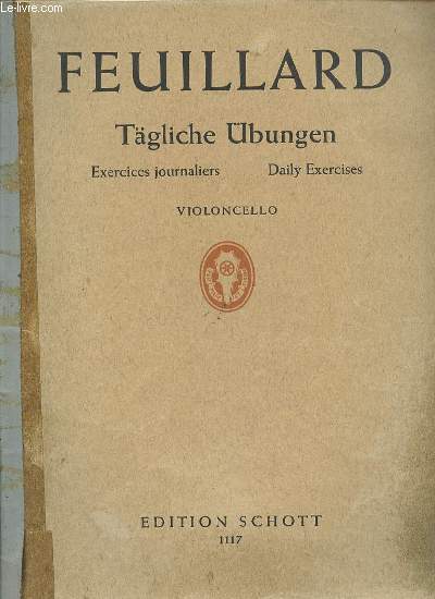 TAGLICHE UBUNGEN : EXERCICES JOURNALIERS / DAILY EXERCICES - FUR VIOLONCELLO.