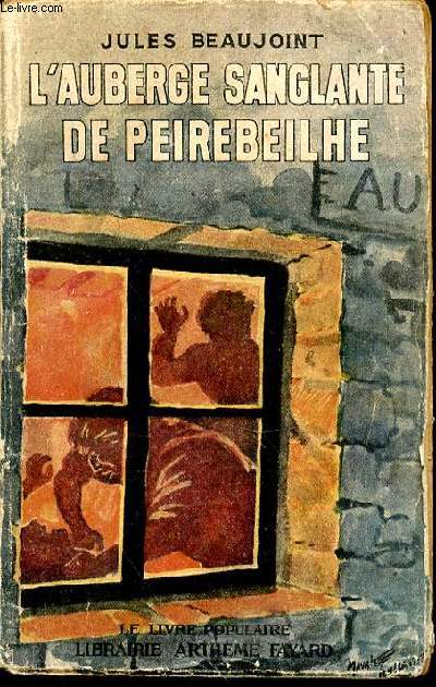 L'AUBERGE SANGLANTE DE PEIREBEILHE - COLLECTION 